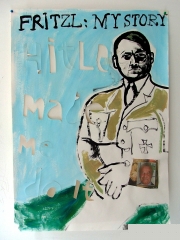 Hitler-Made-Me-Do-It-acrylic-and-newsprint-on-paper-2008 Hitler-Made-Me-Do-It-acrylic-and-newsprint-on-paper-2008